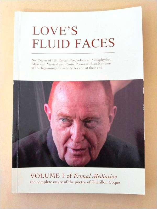 Love's Fluid Faces, Volume 1 of Primal Mediation, Châtillon Coque