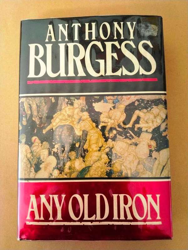 Any Old Iron, Anthony Burgess