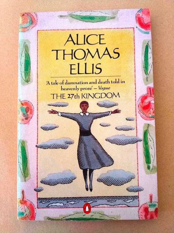 The 27th Kingdom, Alice Thomas Ellis