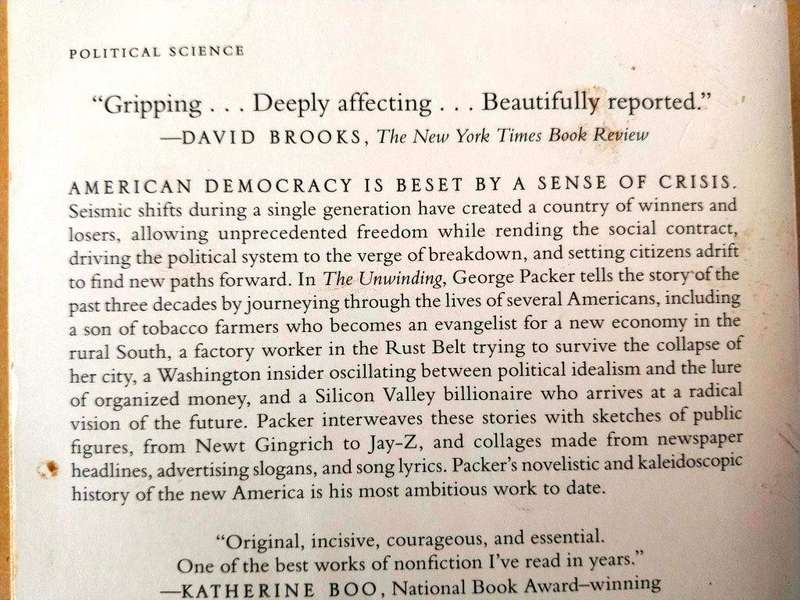 The Unwinding - An Inner History of the New America, George Packer