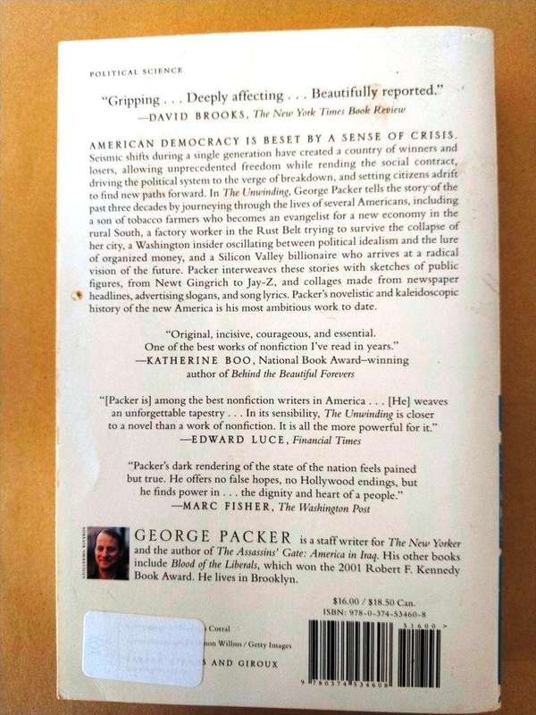 The Unwinding - An Inner History of the New America, George Packer