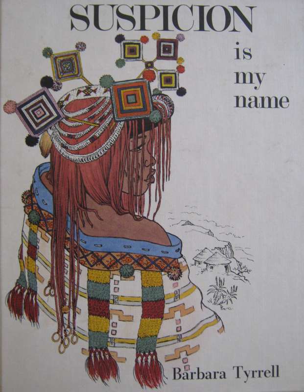 Suspicion is my Name Barbara Tyrrell