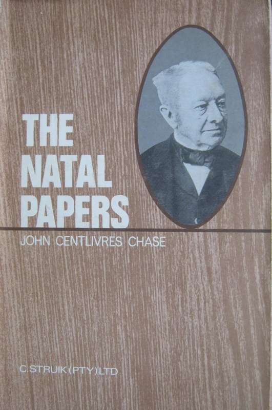 The Natal Papers John Centlivres Chaseagden