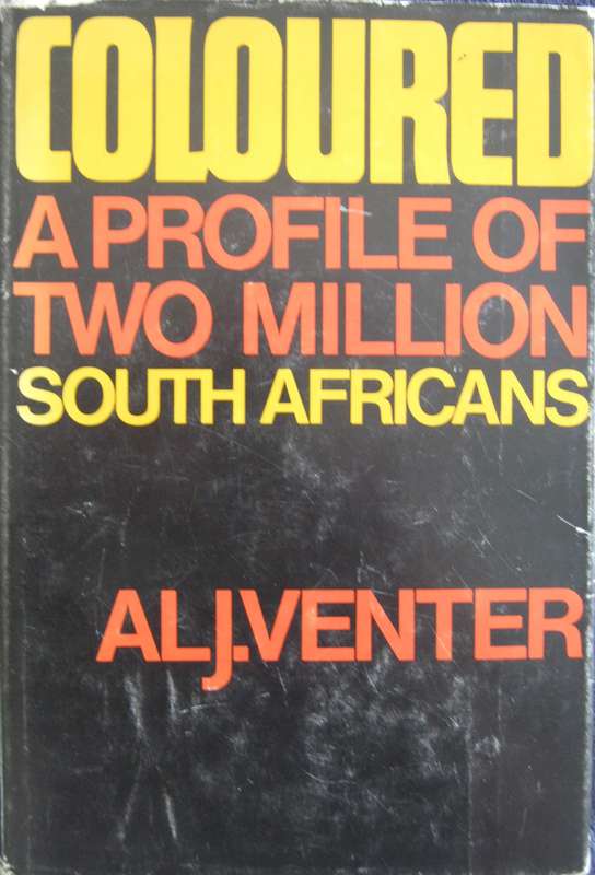 Coloured A Profile of Two Million South Africans Al J Venter