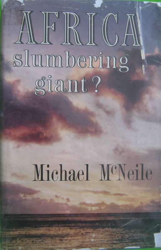 Africa, Slumbering Giant? Michael McNeile