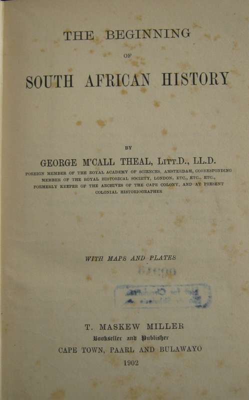 The Beginning of South African History Author: George M Theal  P