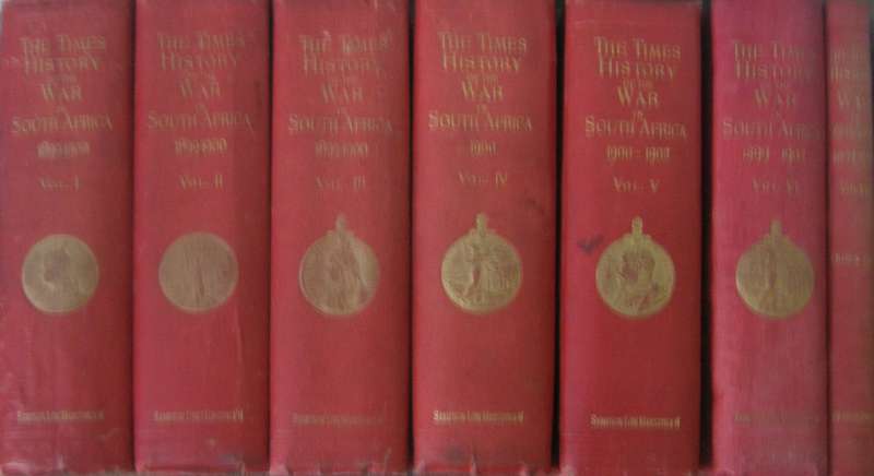The Times History of the War in South Africa 7 Volumes Covering the Period 1899-1902