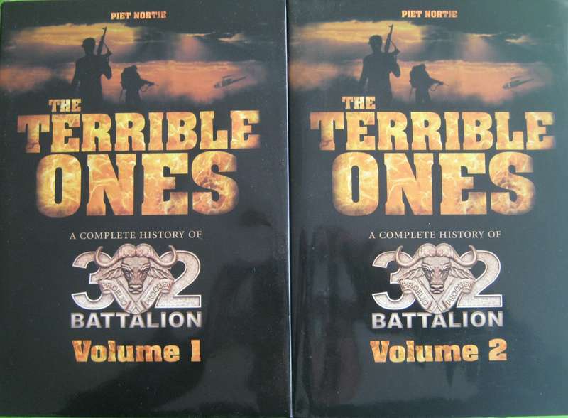 The Terrible Ones A Complete History of 32 Battalion  Author: Piet Nortie  Publisher: Zebra Press