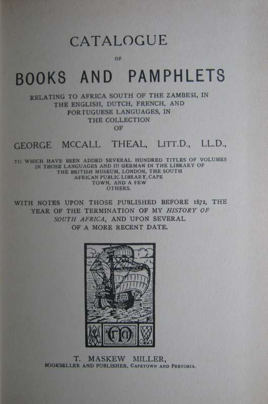 Catalogue of Books and Pamphlets Relating to Africa South of the Zambezi G M Theal