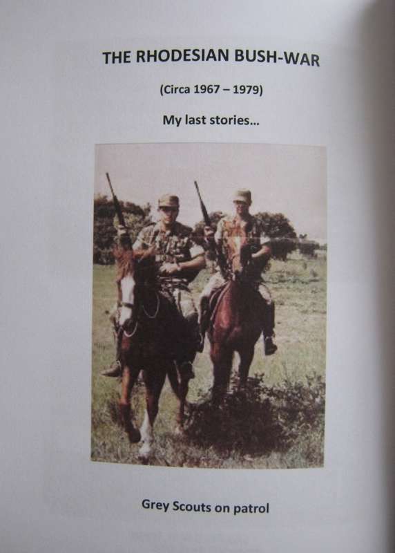 Roaring with Pride My Last Stories of the Rhodesian Bush War Circa 1967-1979 Signed by the author