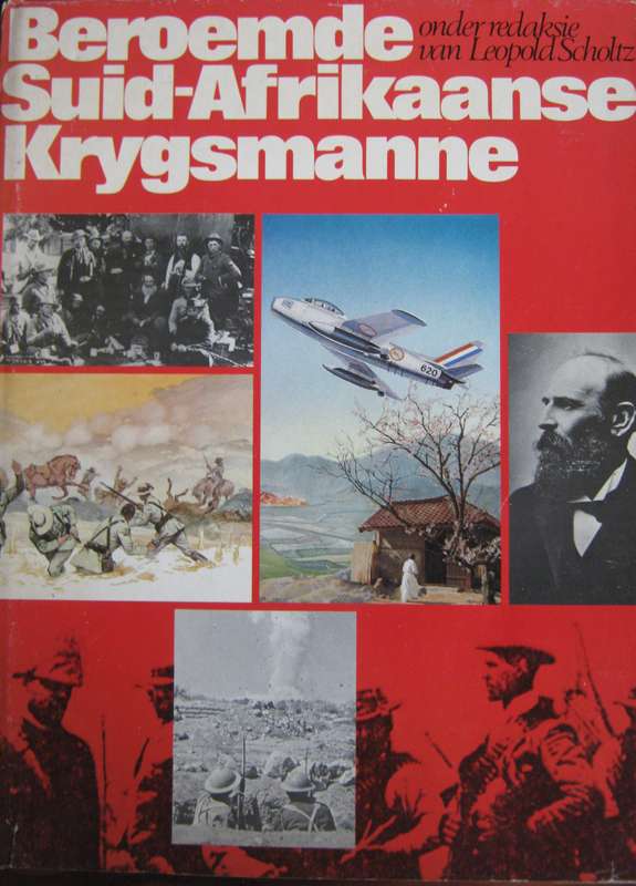 Beroemde Suid-Afrikaanse Krygsmanne Leopold Scholtz