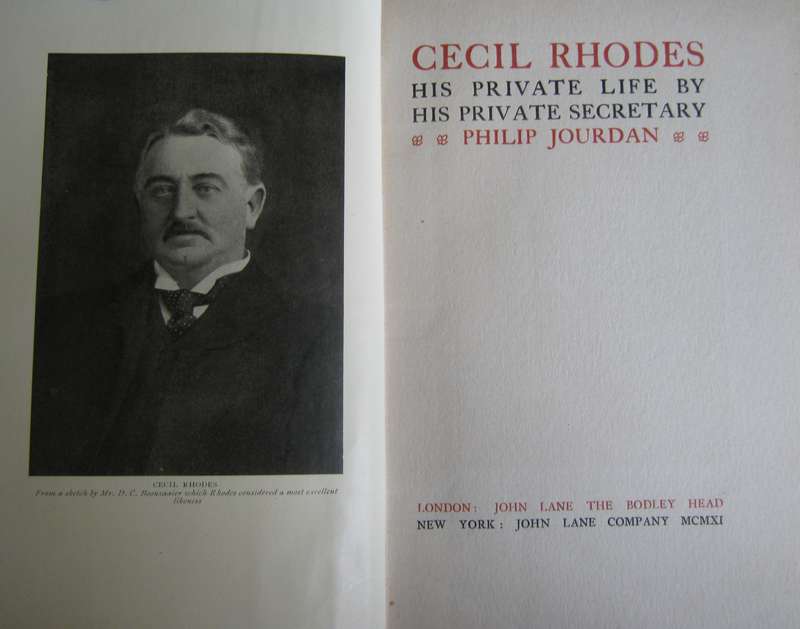 Cecil Rhodes His Private Life By Hi Private Secretary Philip Jourdan