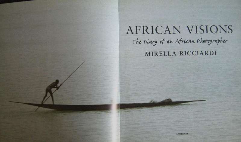African Visions The Diary of an African Photographer Mirella Ricciardi