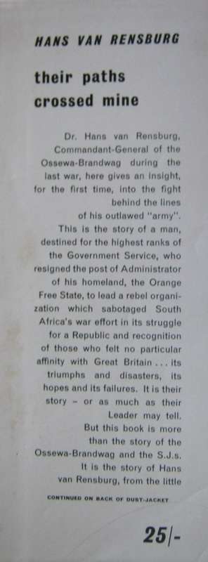 Their Paths Crossed Mine Memoirs of the Commandant-General of the Ossewa-Brandwag Hans Van Rensburg