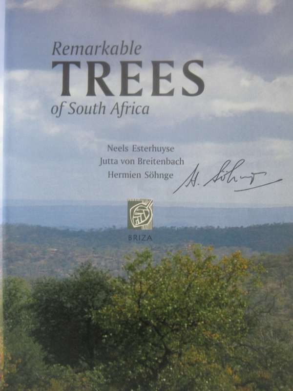 Remarkable Trees of South Africa Neels Esterhuyse | Jutta von Breitenbach | Hermien Sohnge
