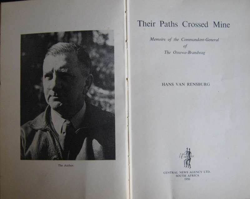 Their Paths Crossed Mine Memoirs of the Commandant-General of the Ossewa-Brandwag Hans Van Rensburg