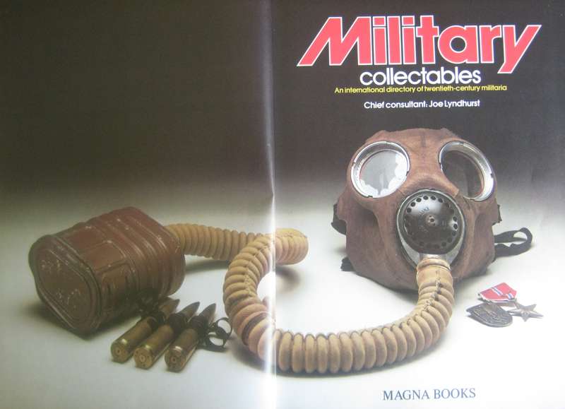 Military Collectable An International Directory of Twentieth-century Militaria Joe Lyndhurst