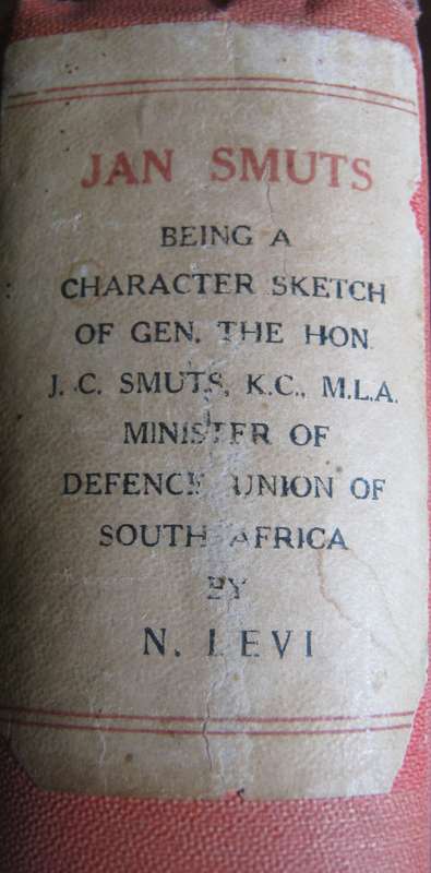 Jan Smuts Being a Character Sketch of Gen The Hon. J C Smuts N Levi