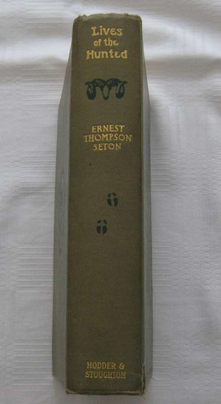 Lives Of The Hunted Ernest Thompson Seton