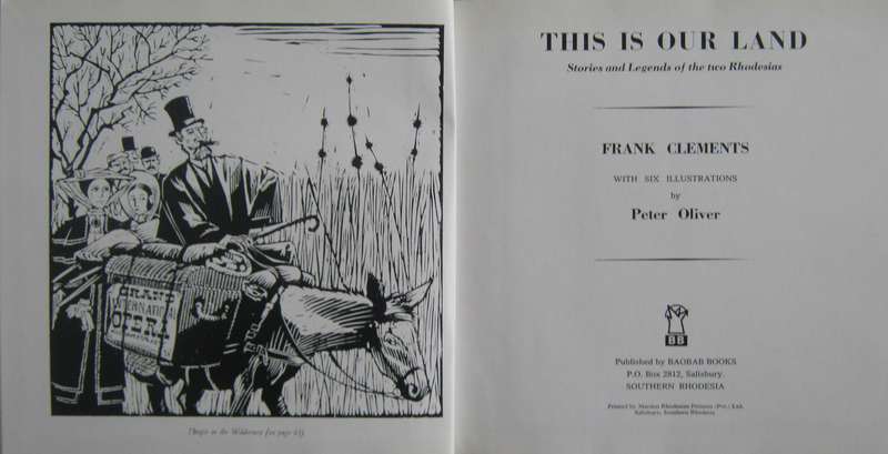 This Is Our Land Stories and Legends of the Two Rhodesias Frank Clements