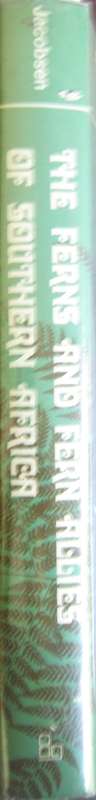 The Ferns and Fern Allies of Southern Africa W B G Jacobsen      P