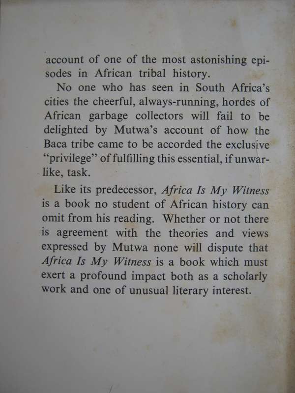 Africa Is My Witness Sequel to Indaba, my Children Vusamazulu C Mutwa  Publisher: Blue Cr