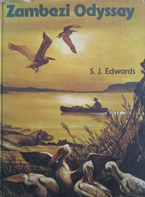 Zambezi Odyssey S J Edwards