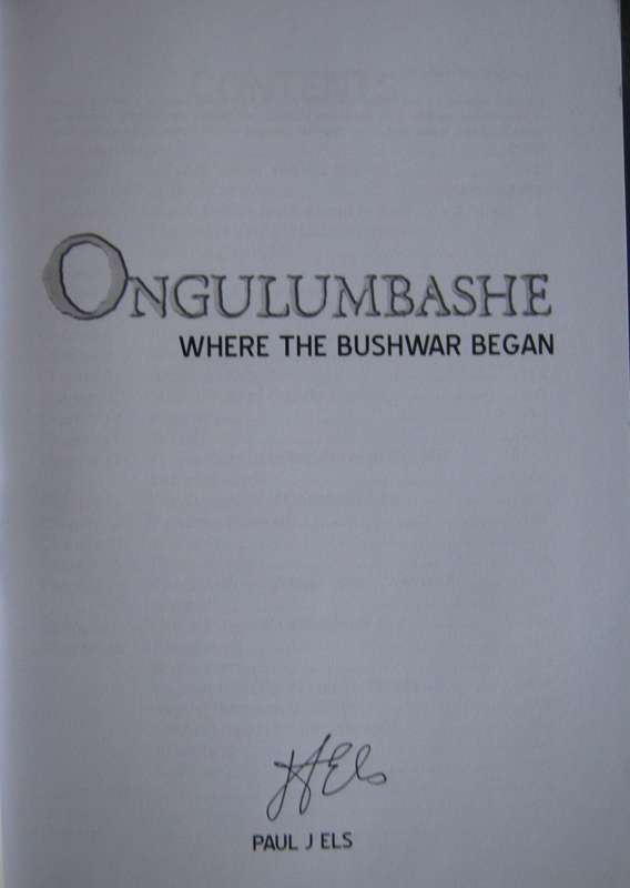 Ongulumbashe Where The Bushwar Began Paul J Els