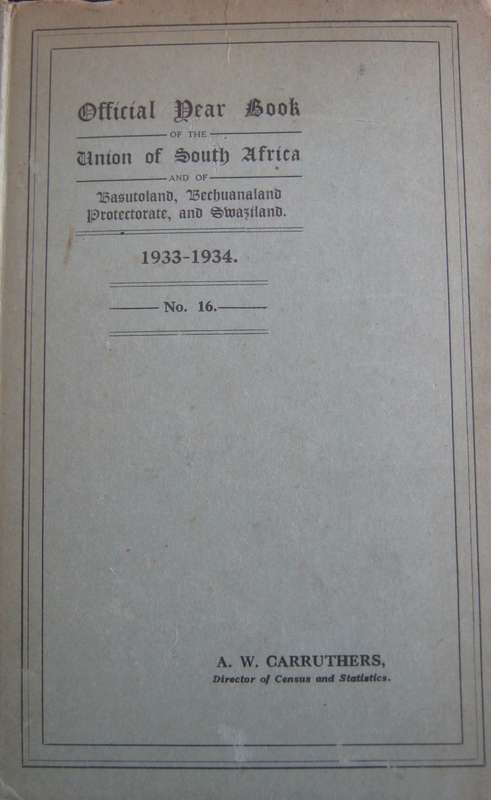 Official Year Book of the Union of South Africa Basutoland, Bechuanaland Protectorate and Swaziland