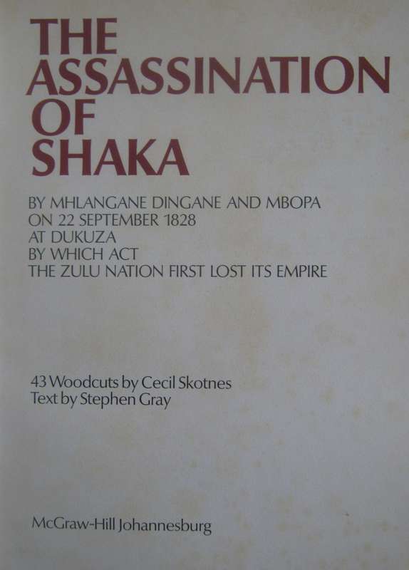 The Assassination of Shaka by Mhlangane Dingane and Mbopa on 22 September 1828 at Dukuza