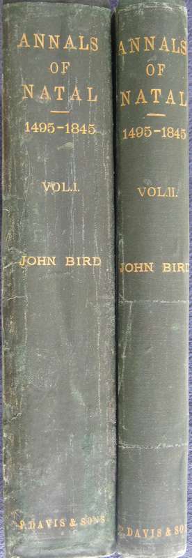 The Annals of Natal 1495 to 1845 2 Volume Set John Bird