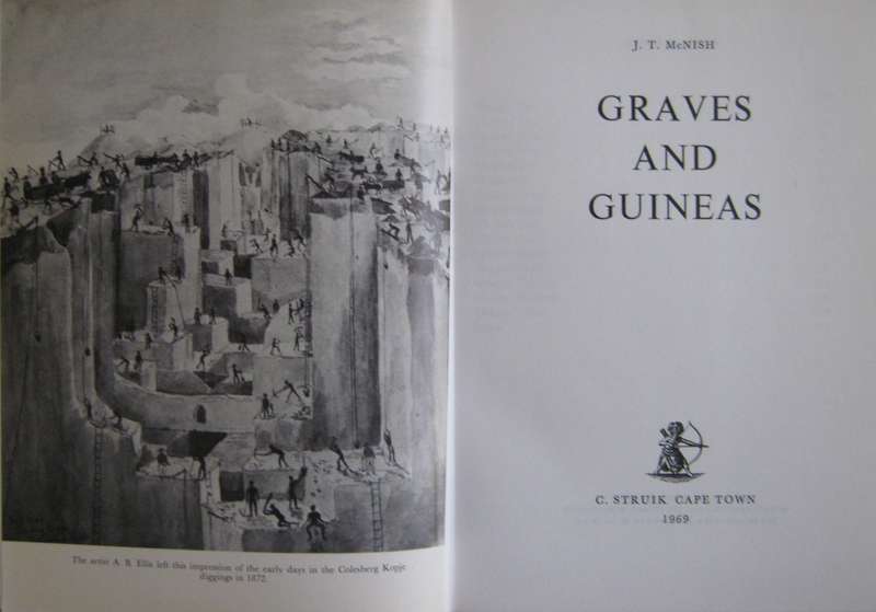 Graves and Guineas  Adventure in Diamond Country Kimberly 1871-1873 J T McNish