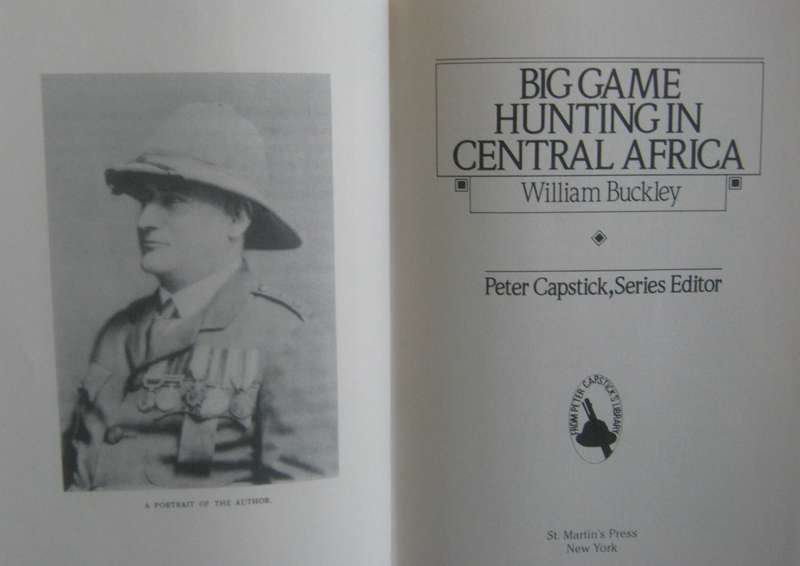 Big Game Hunting in Central Africa William Buckley
