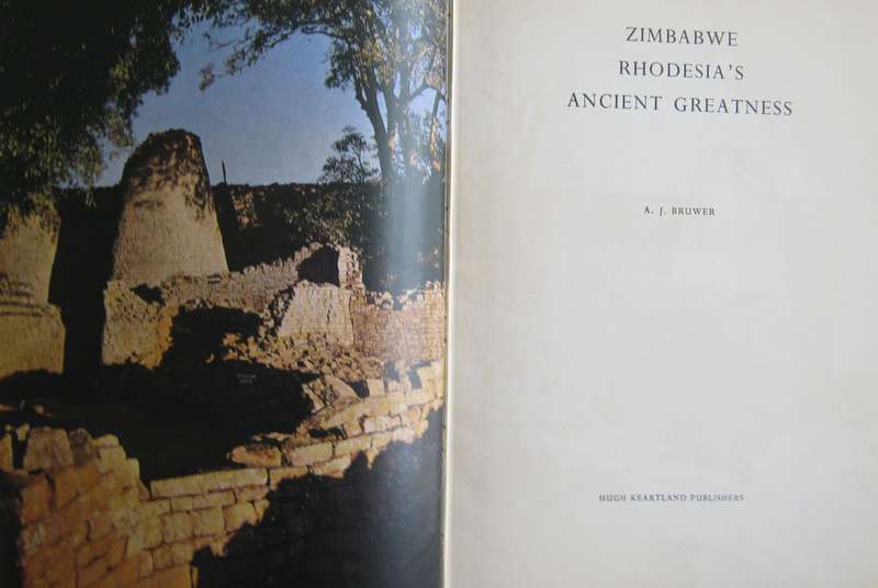 Zimbabwe Rhodesias Ancient Greatness A J Bruwer