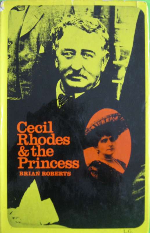 Cecil Rhodes & the Princess Brian Roberts