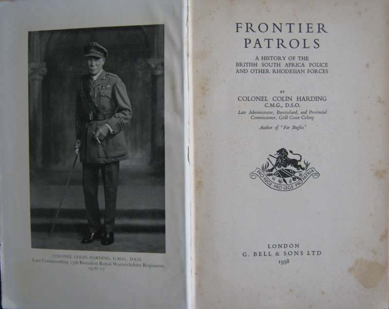 Frontier Patrols A Brief History of the British South African Police and Other Rhodesian Forces