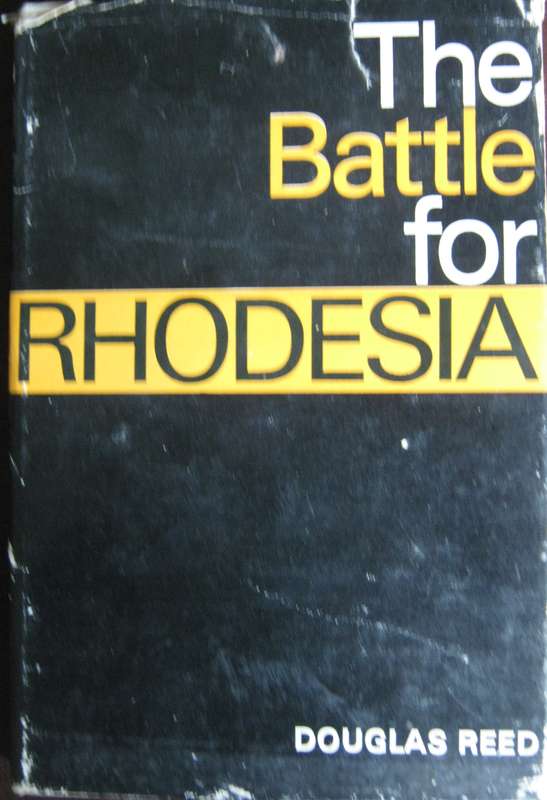 The Battle for Rhodesia Douglas Reed