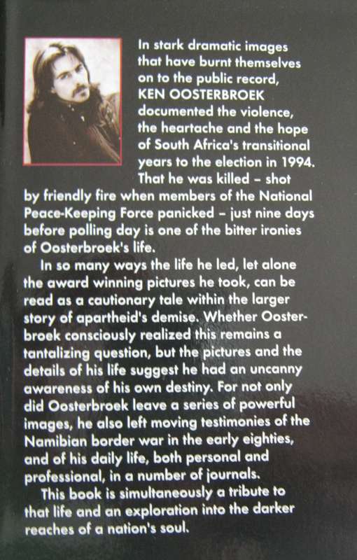 The Invisible Line. The Life and Photography of Ken Oosterbroek Mike Nicol