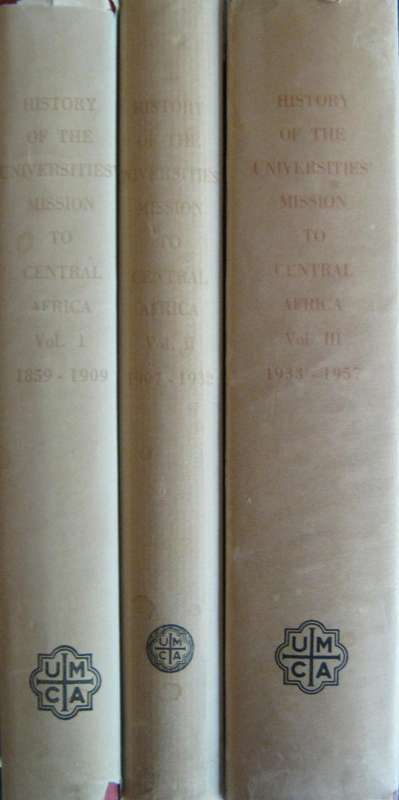 The History of the Universities Mission to Central Africa. 3 Volumes & Supplement