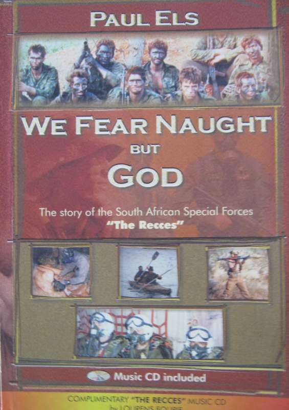 We Fear Naught But God Story of the South African Special Forces The Recces + CD