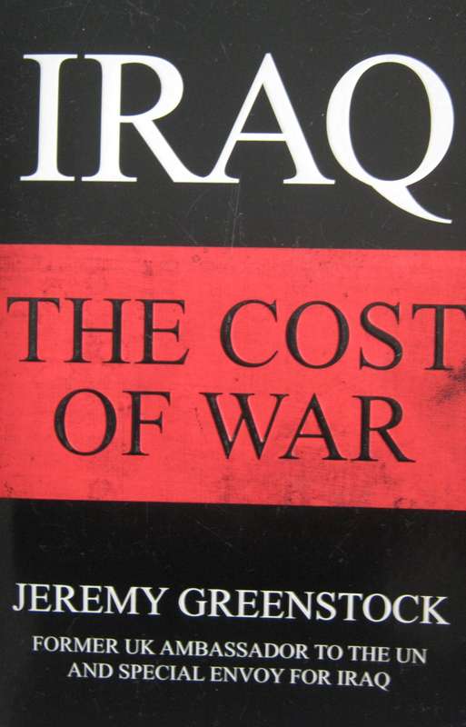 Iraq The Cost of War Jeremy Greenstock