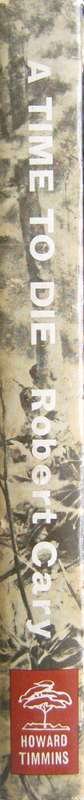 A Time To Die Robert Cary
