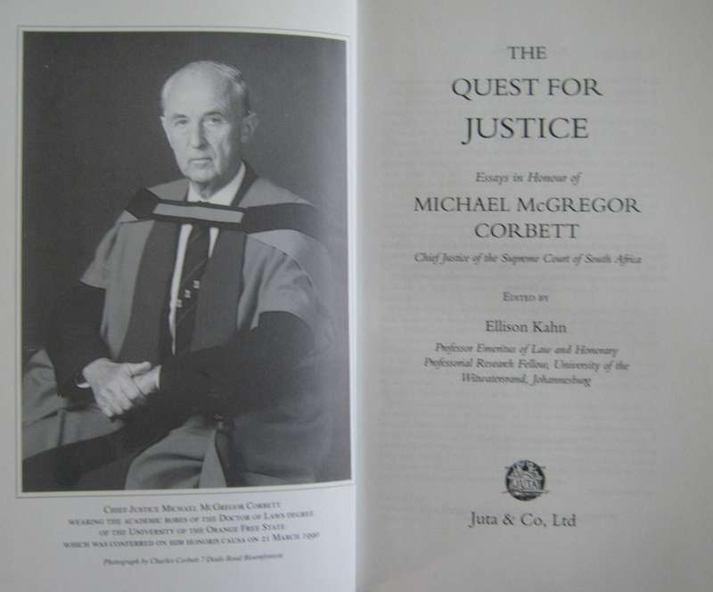 The Quest for Justice Essays Honouring of Michael McGregor Corbett, Chief Justice