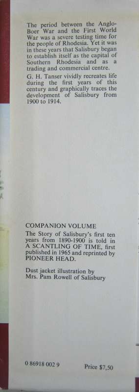 A Sequence of Time The Story of Salisbury, Rhodesia 1900-1914 G H Tanser