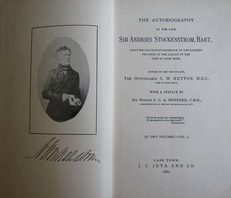 The Autobiography of the late Sir Andries Stockenstrom, Bart Volumes 1 & 2 C W Hutton