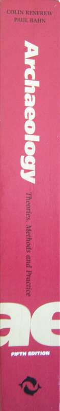 Archaeology: Theories, Methods and Practice Colin Renfrew | Paul Bahn