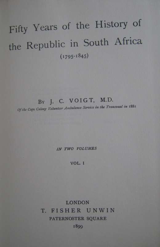 Fifty Years of the History of the Republic in South Africa 1795-1845  2 Volumes - J C Voight