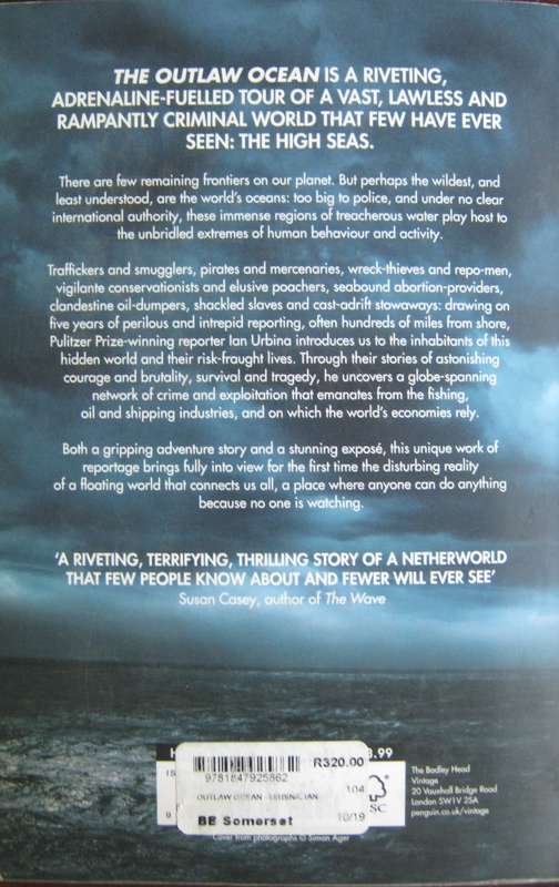 The Outlaw Ocean Crime and Survival in the Last Untamed Frontier Ian Urbina