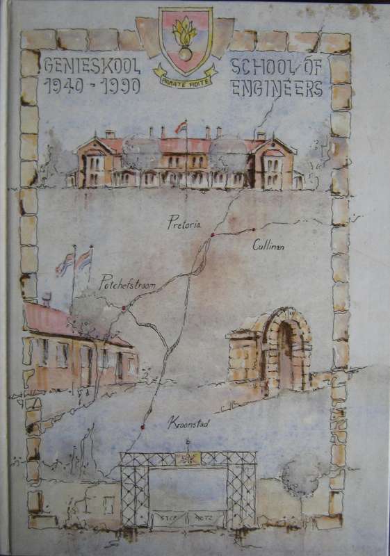 Die Geskiedenis van Genieskool 1940-1990 - School of Engineers The History Komdt J C Rabe