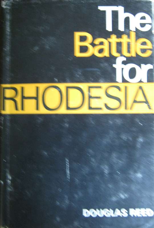 The Battle for Rhodesia Douglas Reed
